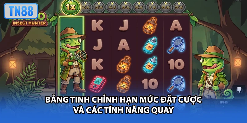 Bảng tinh chỉnh hạn mức đặt cược và các tính năng quay