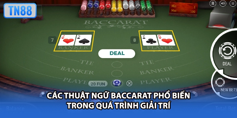 Các thuật ngữ baccarat phổ biến trong quá trình giải trí