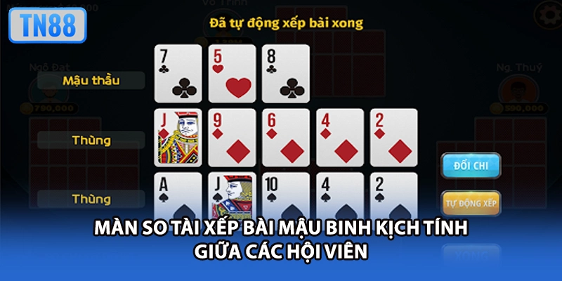 Màn so tài xếp bài Mậu Binh kịch tính giữa các hội viên