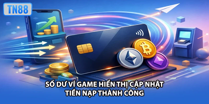 Số dư ví game hiển thị cập nhật tiền nạp thành công