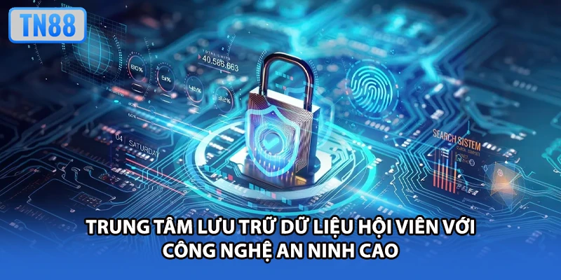Trung tâm lưu trữ dữ liệu hội viên với công nghệ an ninh cao